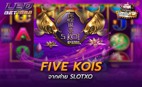 Five Kois จาก Slotxo